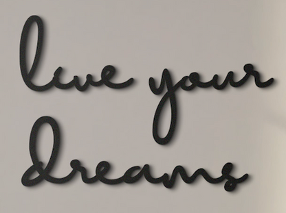 Live Your Dreams Metal Painting