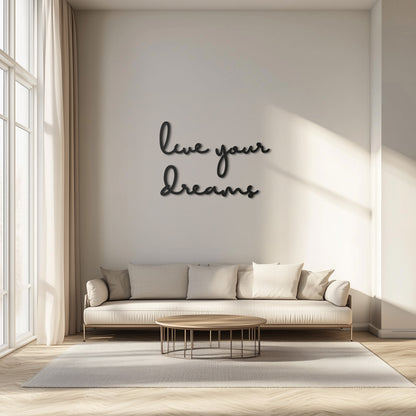 Live Your Dreams Metal Painting